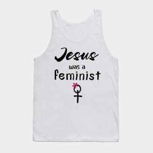 Jesus Was A Feminist Tank Top